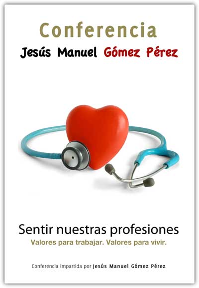 Conferencia magistral_Jesus Manuel Gomez Perez_Sentir nuestras profesiones_2