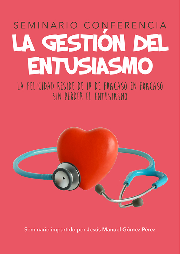 Conferencia-Seminario_La-gestion-del-entusiasmo_Jesus-Manuel-Gomez-Perez