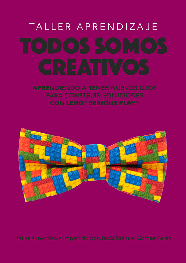 Taller Aprendizaje Lego Serious Play_Jesus Manuel Gomez Perez_Todos somos creativos